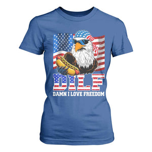 Funny Patriotic 4th Of July T Shirt For Women Eagle DILF Damn I Love Freedom TS10 Royal Blue Print Your Wear