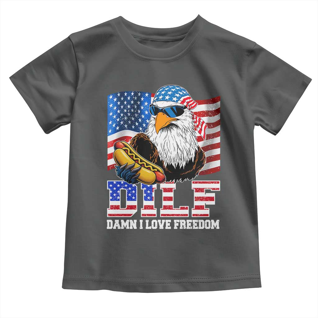 Funny Patriotic 4th Of July Toddler T Shirt Eagle DILF Damn I Love Freedom TS10 Dark Heather Print Your Wear