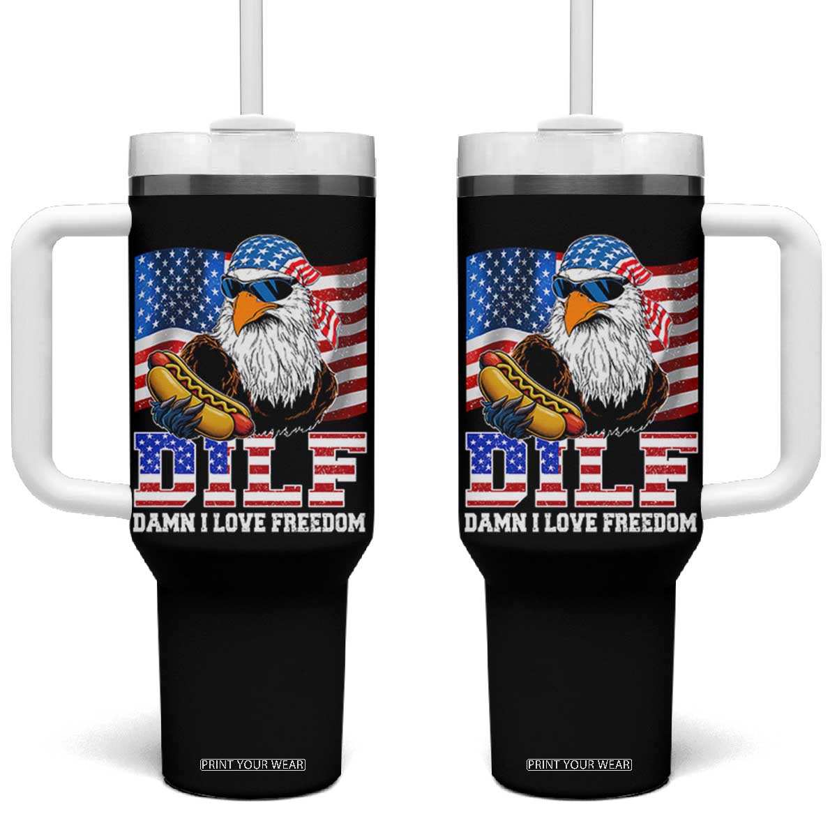 Funny Patriotic 4th Of July Tumbler With Handle Eagle DILF Damn I Love Freedom TS10 One Size: 40 oz Black Print Your Wear