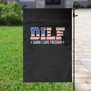 Funny Patriotic 4th Of July Garden Flag DILF Damn I Love Freedom American Flag TS10 Print Your Wear