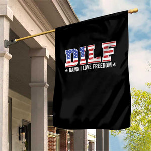 Funny Patriotic 4th Of July Garden Flag DILF Damn I Love Freedom American Flag TS10 Print Your Wear