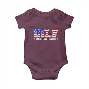 Funny Patriotic 4th Of July Baby Onesie DILF Damn I Love Freedom American Flag TS10 Maroon Print Your Wear