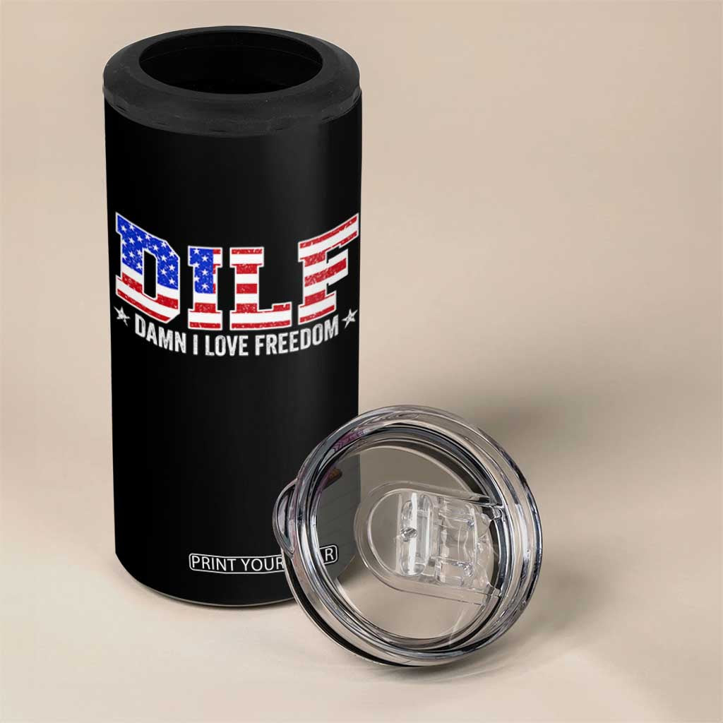 Funny Patriotic 4th Of July 4 in 1 Can Cooler Tumbler DILF Damn I Love Freedom American Flag TS10 Print Your Wear