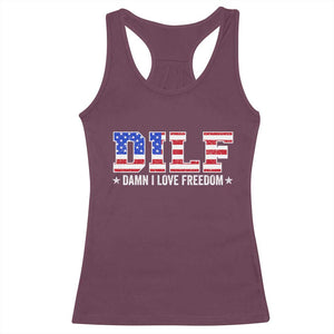 Funny Patriotic 4th Of July Racerback Tank Top DILF Damn I Love Freedom American Flag TS10 Maroon Print Your Wear