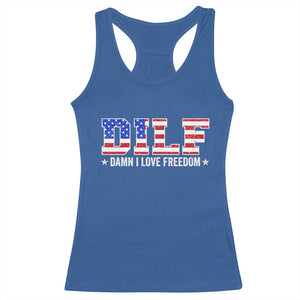 Funny Patriotic 4th Of July Racerback Tank Top DILF Damn I Love Freedom American Flag TS10 Royal Blue Print Your Wear