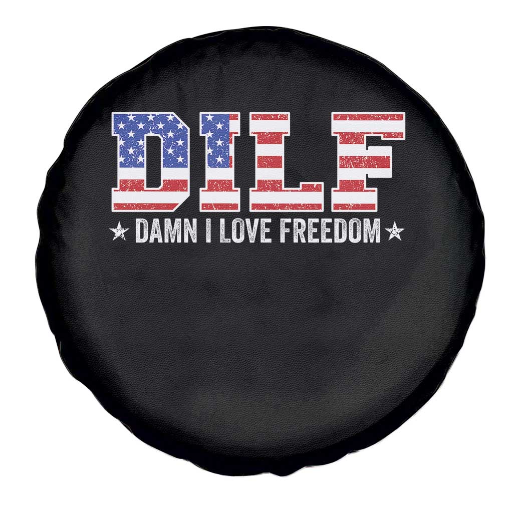 Funny Patriotic 4th Of July Spare Tire Cover DILF Damn I Love Freedom American Flag TS10 Print Your Wear