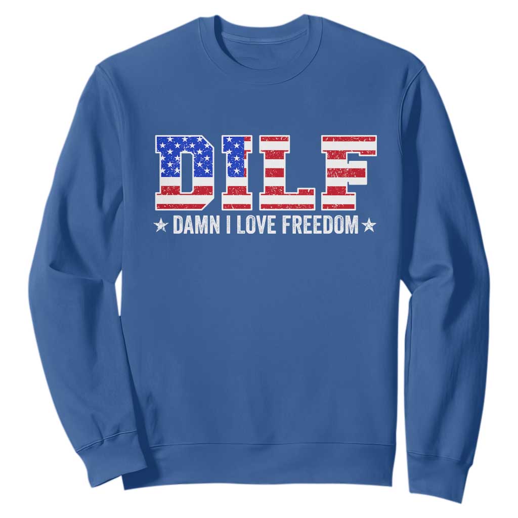 Funny Patriotic 4th Of July Sweatshirt DILF Damn I Love Freedom American Flag TS10 Royal Blue Print Your Wear