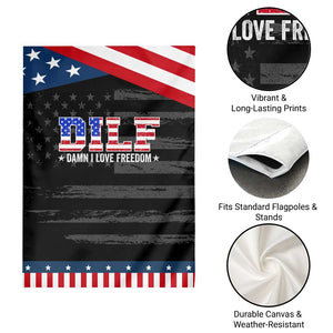 Funny Patriotic 4th Of July Garden Flag DILF Damn I Love Freedom American Flag TS10 Print Your Wear