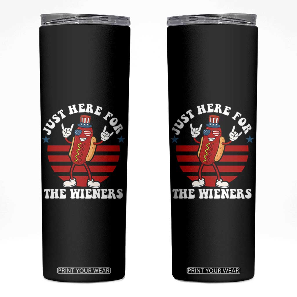 Funny 4th Of July Skinny Tumbler I'm Just Here for The Wieners Hot Dog TS10 Black Print Your Wear
