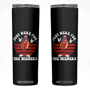 Funny 4th Of July Skinny Tumbler I'm Just Here for The Wieners Hot Dog TS10 Black Print Your Wear