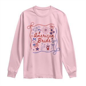 American Bride Bachelorette Party Long Sleeve Shirt Coquette Bow 4th Of July TS10 Light Pink Print Your Wear