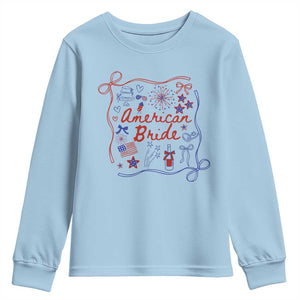 American Bride Bachelorette Party Youth Sweatshirt Coquette Bow 4th Of July TS10 Light Blue Print Your Wear