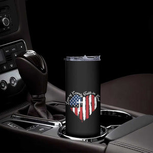 Patriotic Christian Skinny Tumbler Faith In God Heart Cross Flag 4th Of July Religious TS10 Print Your Wear