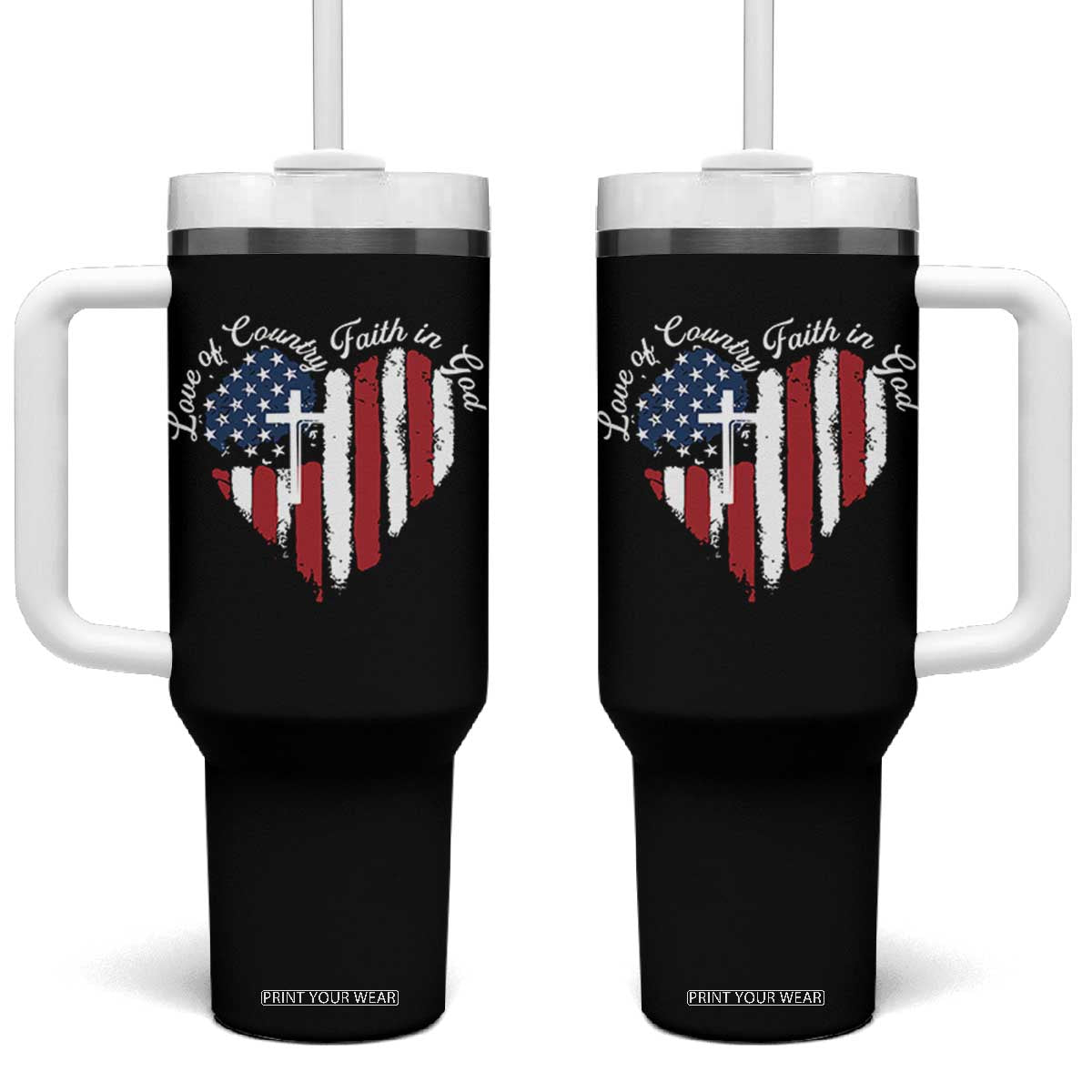 Patriotic Christian Tumbler With Handle Faith In God Heart Cross Flag 4th Of July Religious TS10 One Size: 40 oz Black Print Your Wear