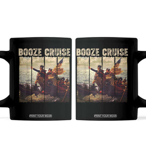 Funny 4th of July Coffee Mug Political Party Booze Cruise Founding Father TS10 Black Print Your Wear