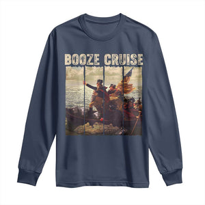 Funny 4th of July Long Sleeve Shirt Political Party Booze Cruise Founding Father TS10 Navy Print Your Wear