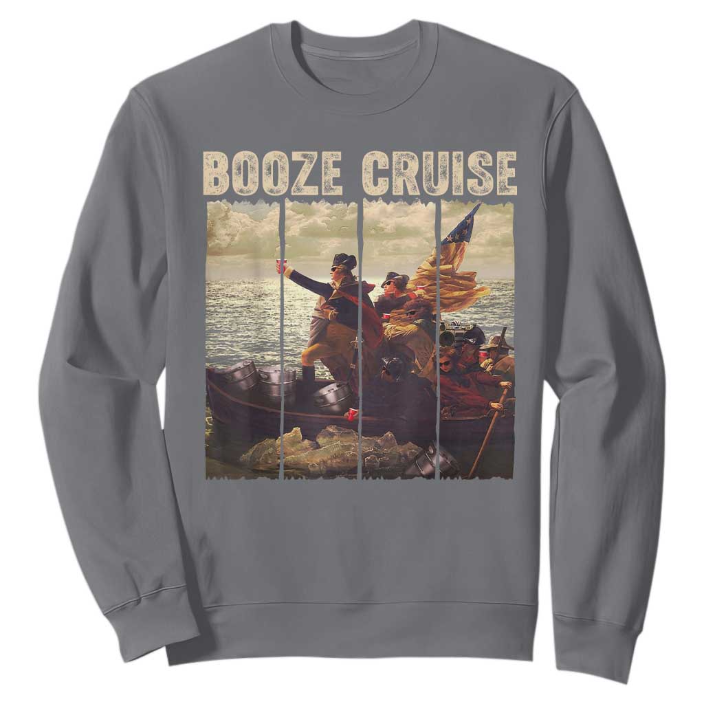 Booze Cruise 4th of July Sweatshirt Funny Political Founding Fathers TS10 Charcoal Print Your Wear