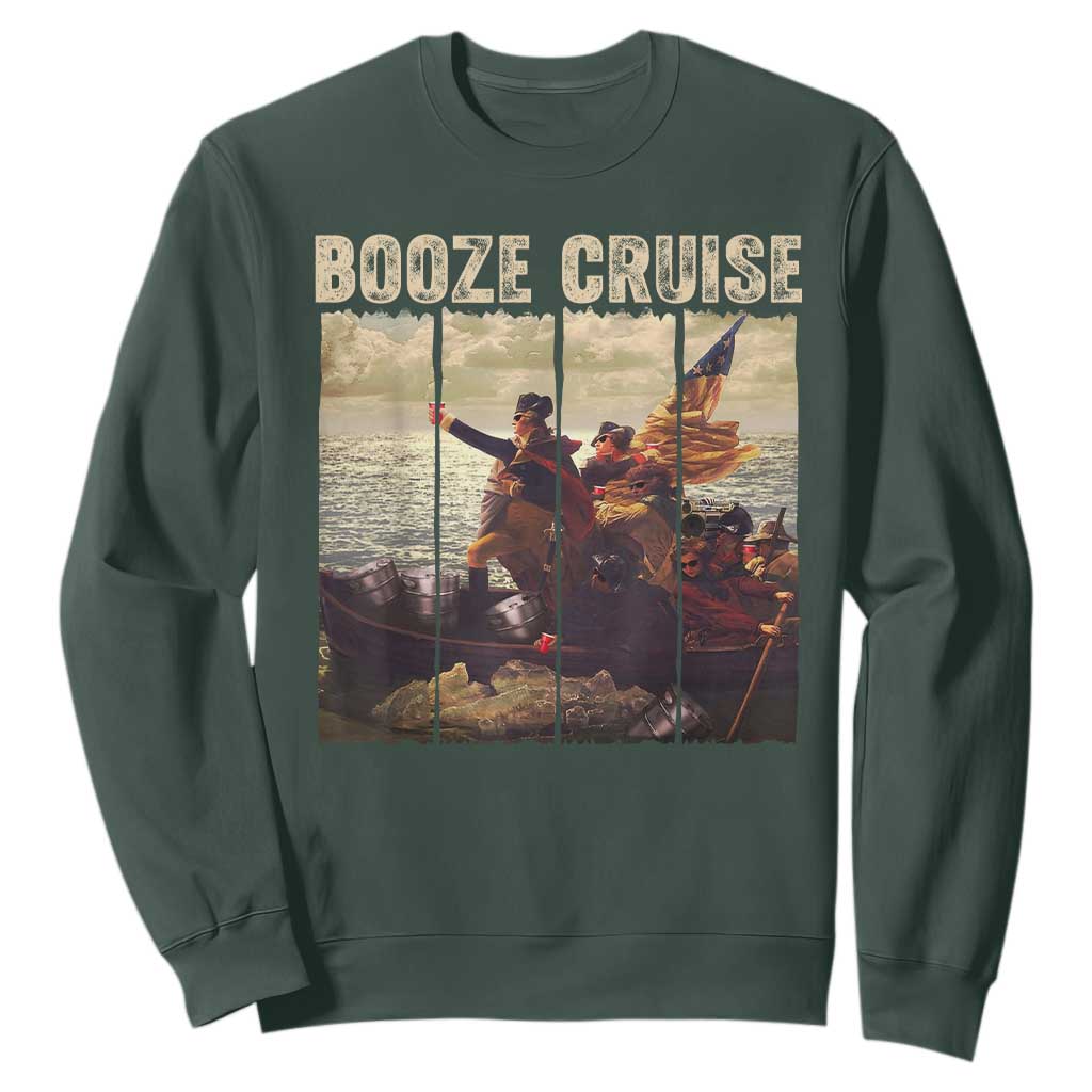 Booze Cruise 4th of July Sweatshirt Funny Political Founding Fathers TS10 Dark Forest Green Print Your Wear