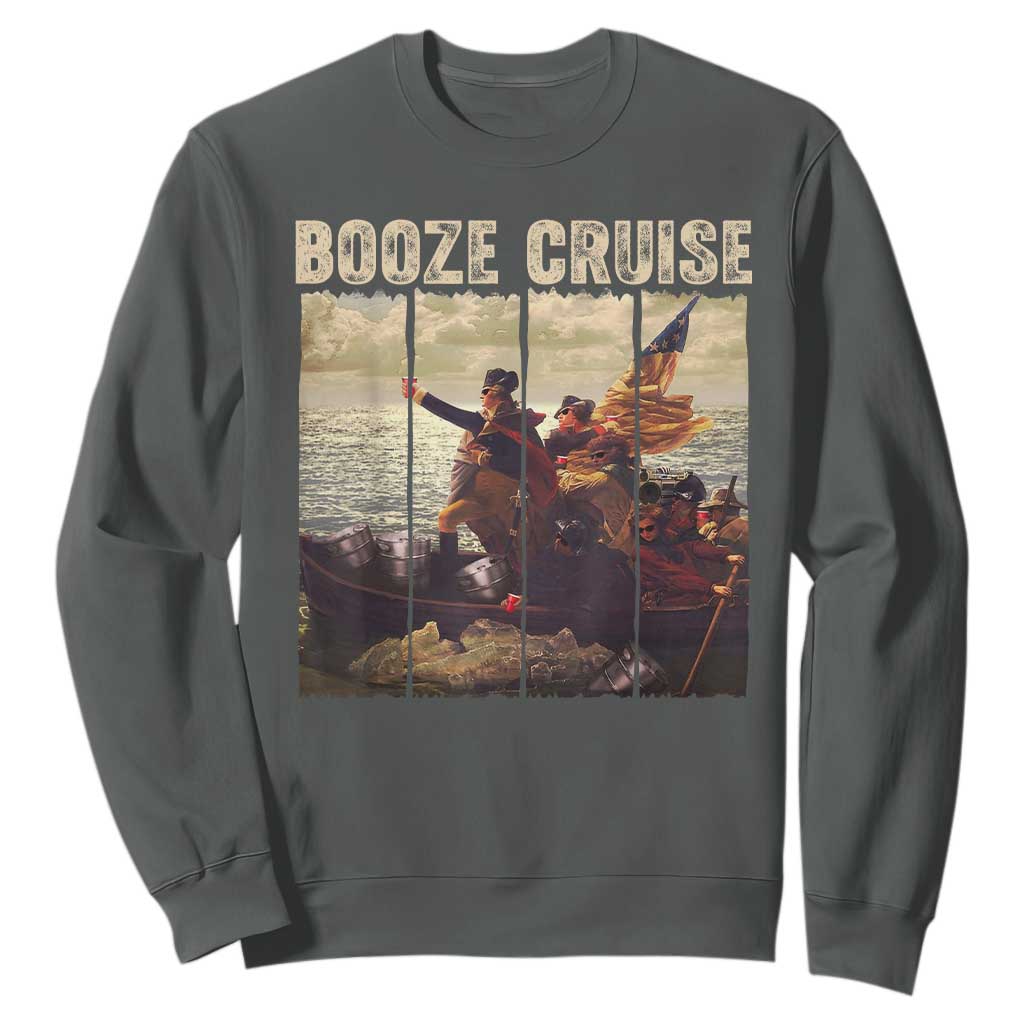 Booze Cruise 4th of July Sweatshirt Funny Political Founding Fathers TS10 Dark Heather Print Your Wear