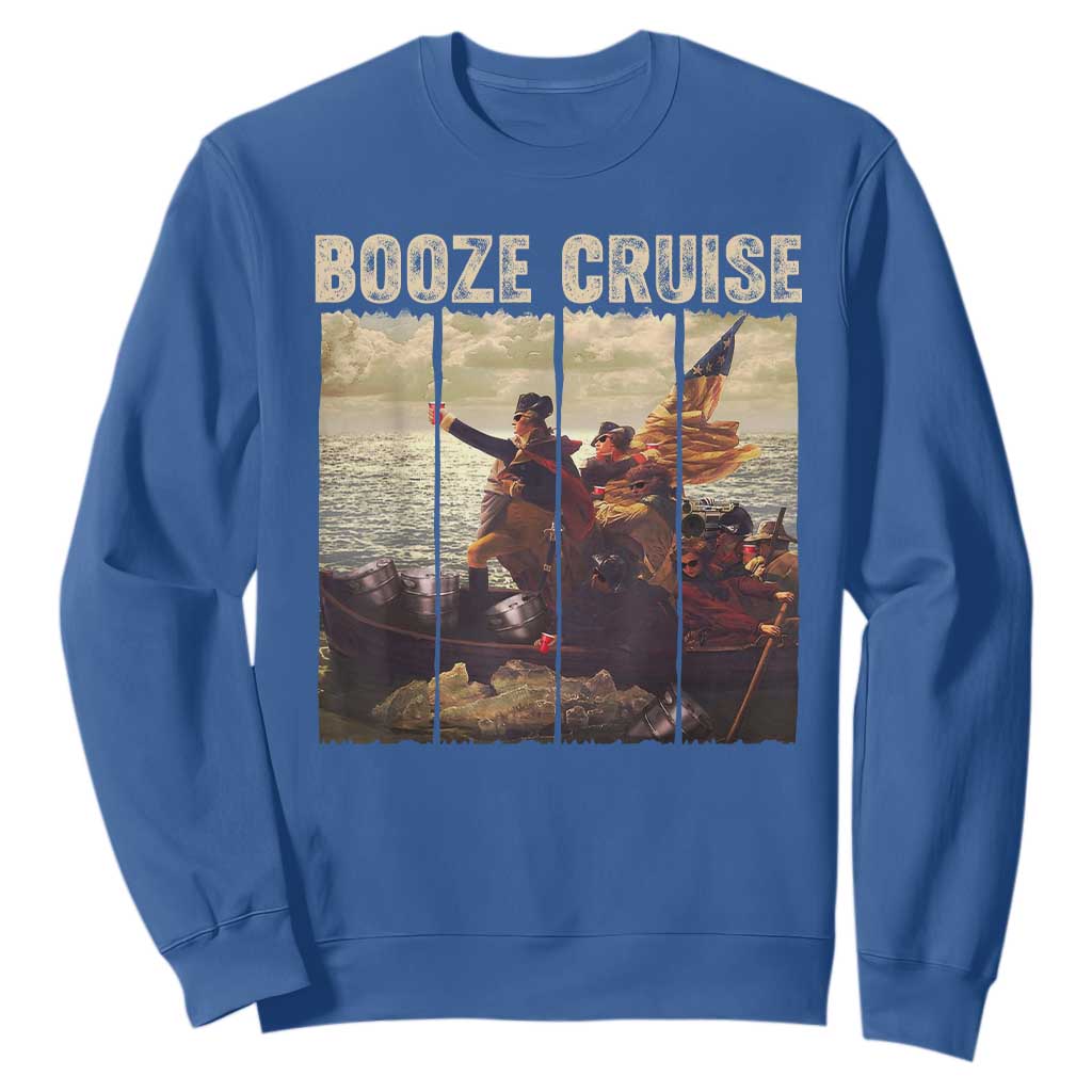 Booze Cruise 4th of July Sweatshirt Funny Political Founding Fathers TS10 Royal Blue Print Your Wear