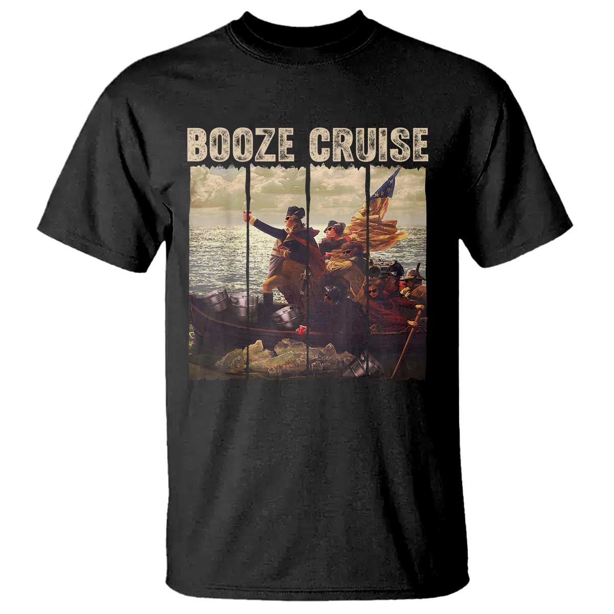 Funny 4th of July T Shirt Political Party Booze Cruise Founding Father TS10 Black Print Your Wear