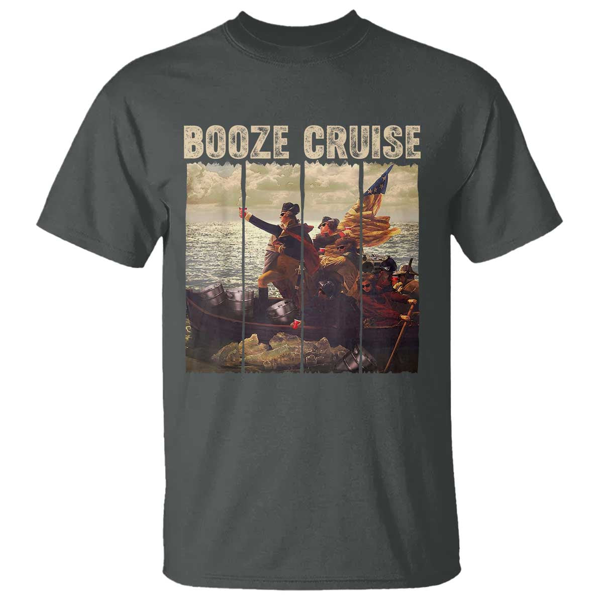 Funny 4th of July T Shirt Political Party Booze Cruise Founding Father TS10 Dark Heather Print Your Wear