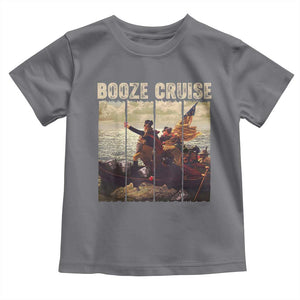Funny 4th of July Toddler T Shirt Political Party Booze Cruise Founding Father TS10 Charcoal Print Your Wear