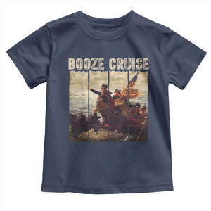 Funny 4th of July Toddler T Shirt Political Party Booze Cruise Founding Father TS10 Navy Print Your Wear