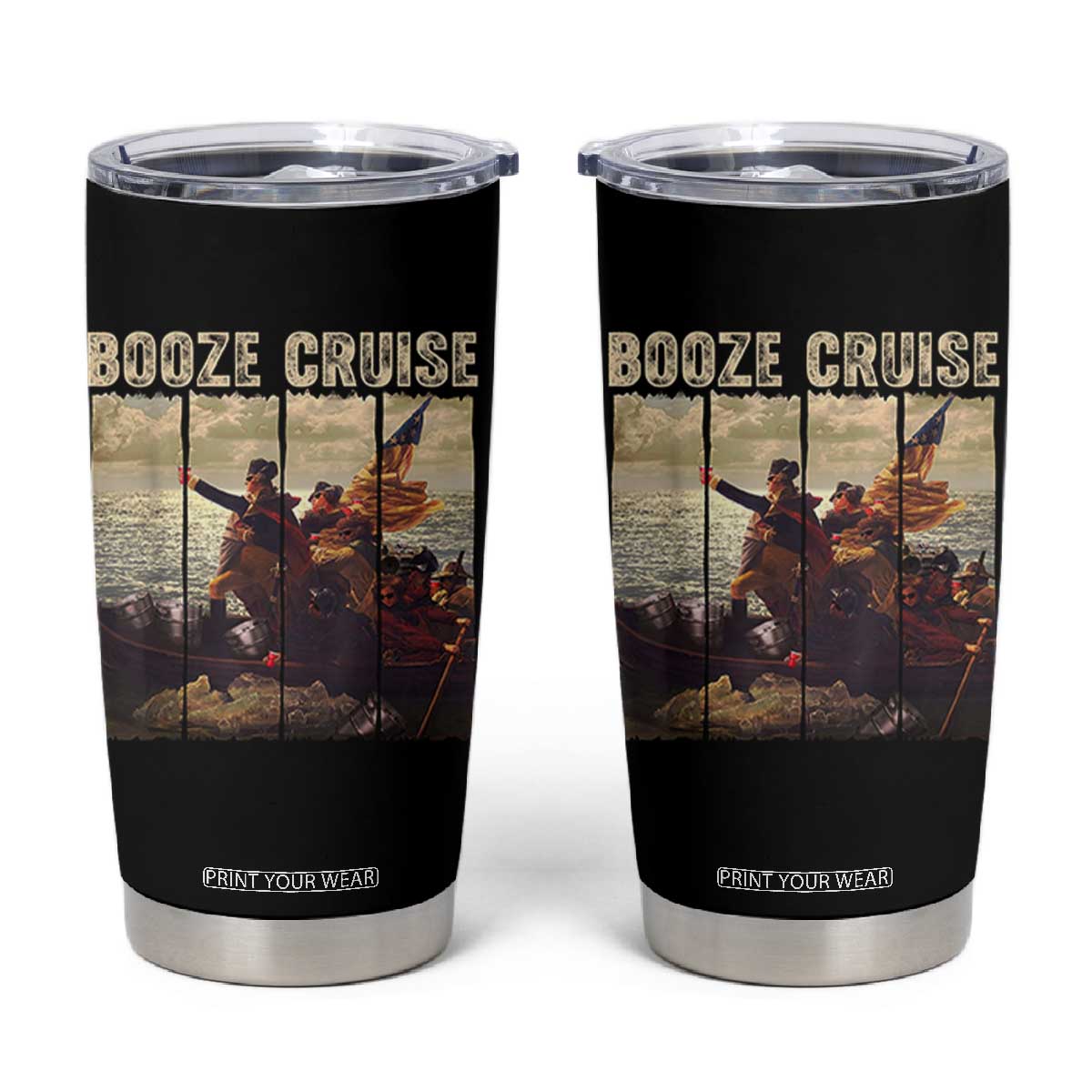 Funny 4th of July Tumbler Cup Political Party Booze Cruise Founding Father TS10 Black Print Your Wear
