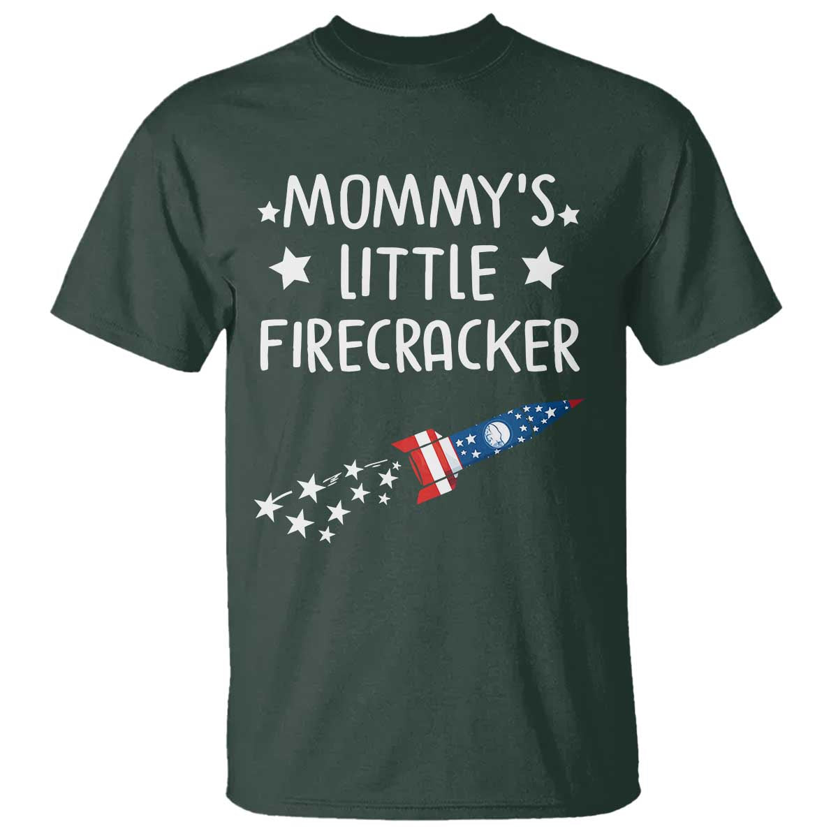 Mommy's Little Firecracker 4th of July T Shirt Patriotic American Flag TS10 Dark Forest Green Print Your Wear