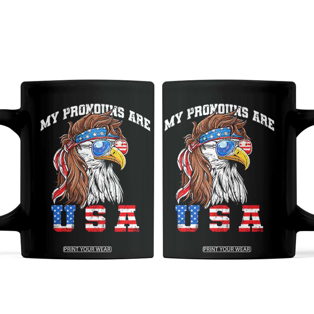 Funny 4th of July Coffee Mug My Pronouns Are USA Eagle American TS10 Black Print Your Wear