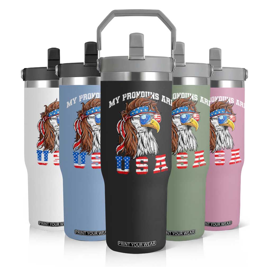 Funny 4th of July Flip Straw Tumbler My Pronouns Are USA Eagle American TS10 Print Your Wear