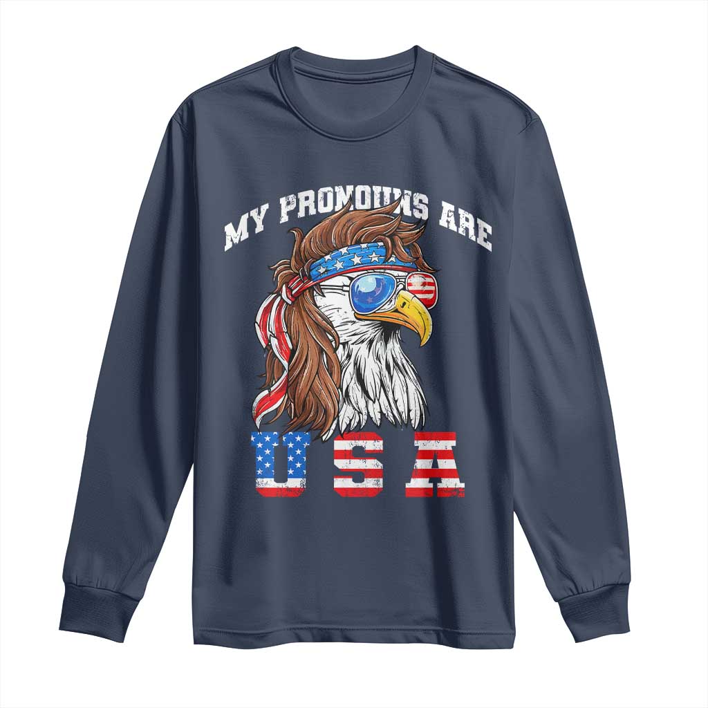 Funny 4th of July Long Sleeve Shirt My Pronouns Are USA Eagle American TS10 Navy Print Your Wear