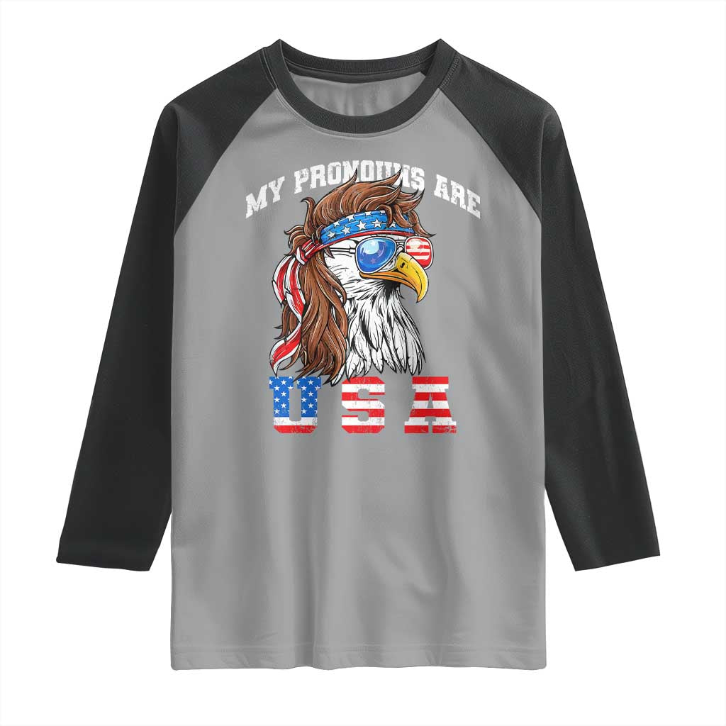 Funny 4th of July Raglan Shirt My Pronouns Are USA Eagle American TS10 Sport Gray Black Print Your Wear