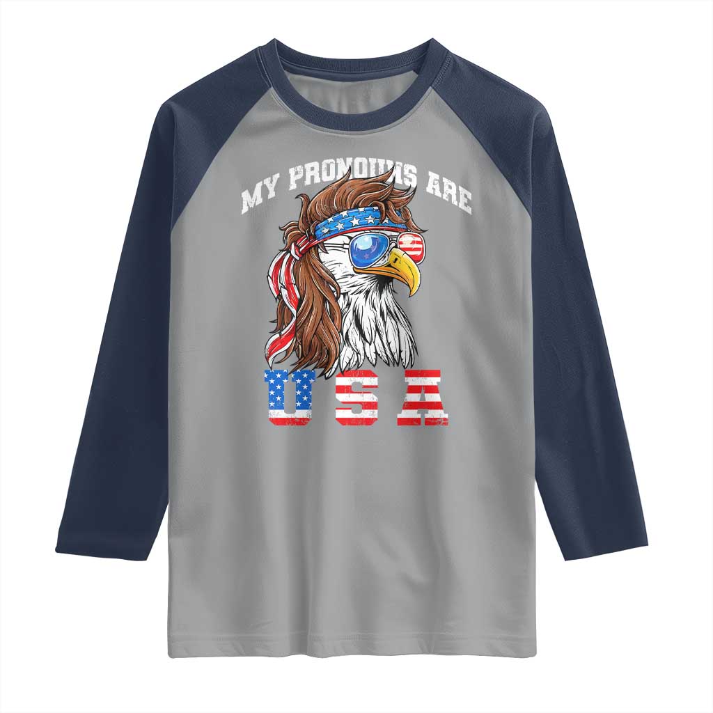 Funny 4th of July Raglan Shirt My Pronouns Are USA Eagle American TS10 Sport Gray Navy Print Your Wear