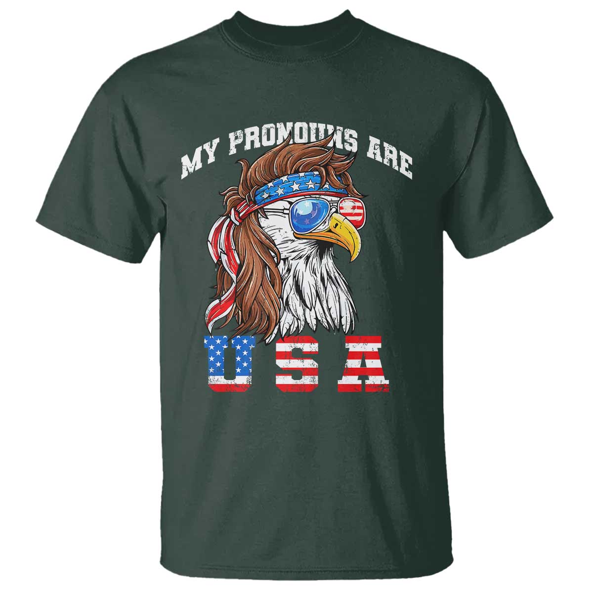 Funny 4th of July T Shirt My Pronouns Are USA Eagle American TS10 Dark Forest Green Print Your Wear