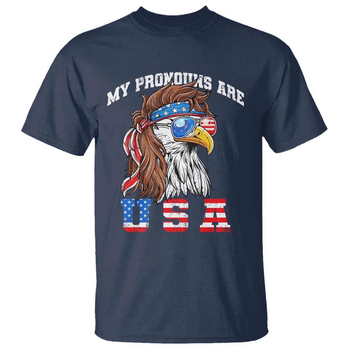 Funny 4th of July T Shirt My Pronouns Are USA Eagle American TS10 Navy Print Your Wear