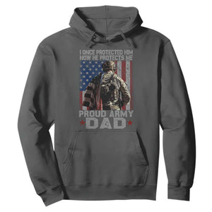Proud Army Dad Hoodie I Once Protected Him Now He Protects Me TS10 Dark Heather Print Your Wear