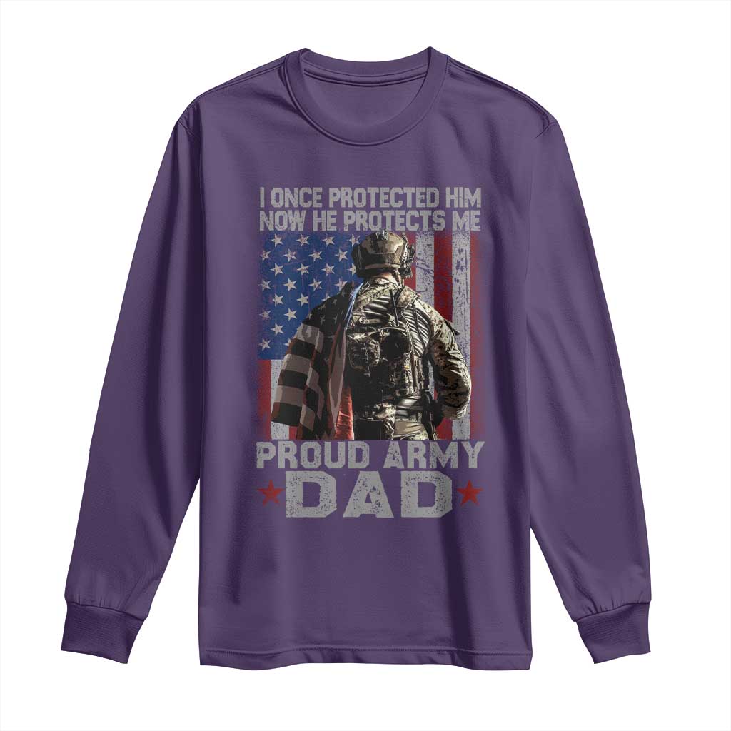Proud Army Dad Long Sleeve Shirt I Once Protected Him Now He Protects Me TS10 Purple Print Your Wear