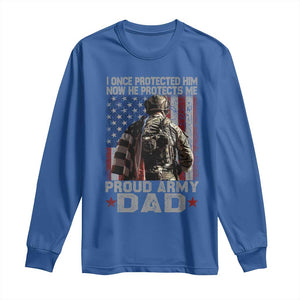 Proud Army Dad Long Sleeve Shirt I Once Protected Him Now He Protects Me TS10 Royal Blue Print Your Wear
