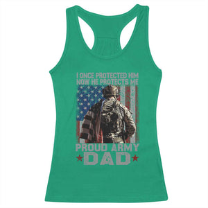 Proud Army Dad Racerback Tank Top I Once Protected Him Now He Protects Me TS10 Irish Green Print Your Wear