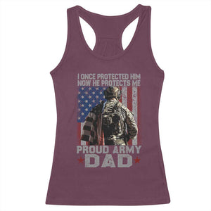 Proud Army Dad Racerback Tank Top I Once Protected Him Now He Protects Me TS10 Maroon Print Your Wear