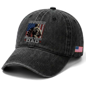 Proud Army Dad Washed Cotton Baseball Cap I Once Protected Him Now He Protects Me TS10 Print Your Wear