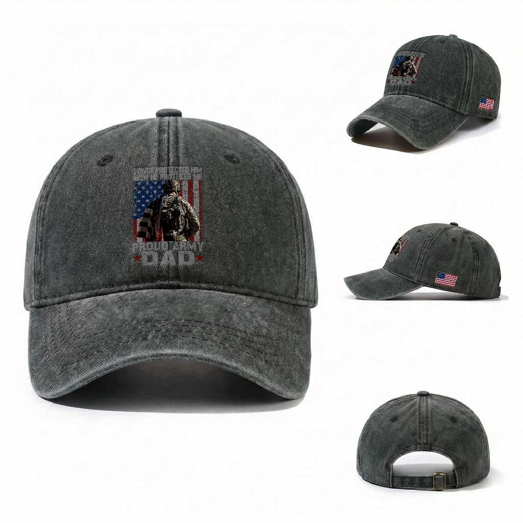 Proud Army Dad Washed Cotton Baseball Cap I Once Protected Him Now He Protects Me TS10 Washed Cap Universal Fit Dark Green Print Your Wear
