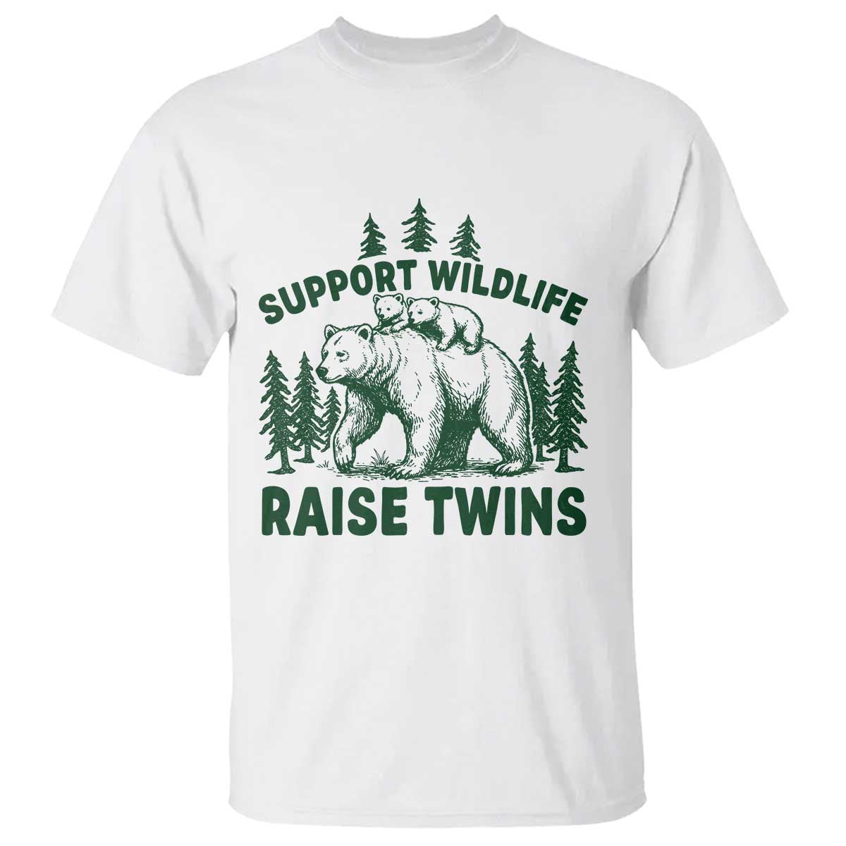 Support Wildlife Raise Twins T Shirt Twin Parent Mom Dad Bear Family TS10 White Print Your Wear