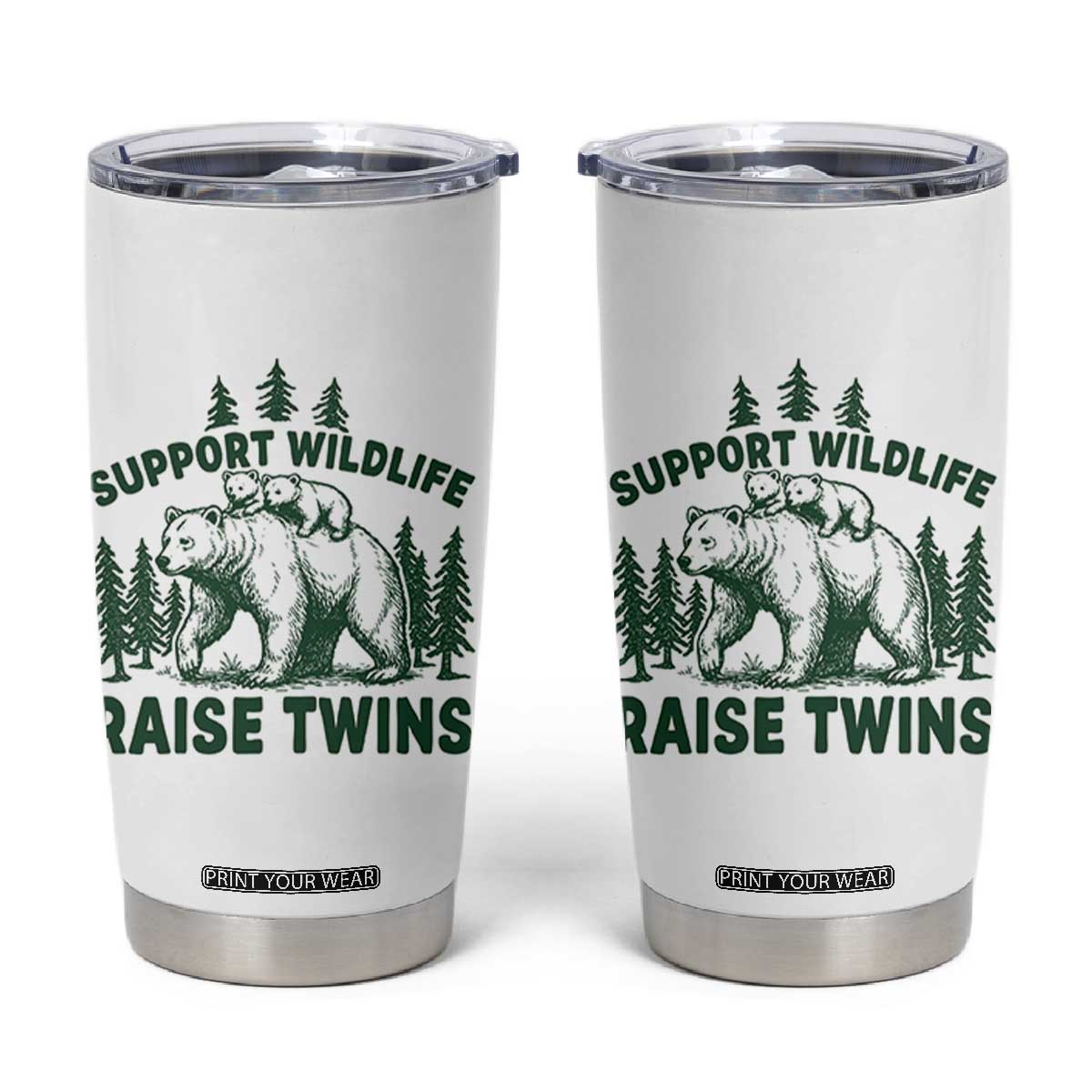 Support Wildlife Raise Twins Tumbler Cup Twin Parent Mom Dad Bear Family