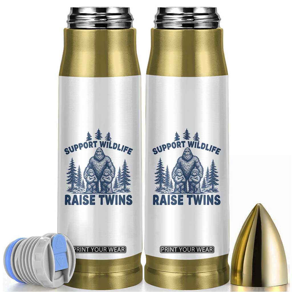 Support Wildlife Raise Twins Bullet Tumbler Twin Dad Mom Parent Bigfoot Family TS10 White Print Your Wear