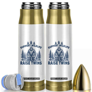 Support Wildlife Raise Twins Bullet Tumbler Twin Dad Mom Parent Bigfoot Family TS10 White Print Your Wear