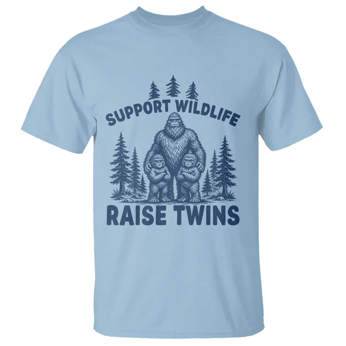 Support Wildlife Raise Twins T Shirt Twin Dad Mom Parent Bigfoot Family TS10 Light Blue Print Your Wear