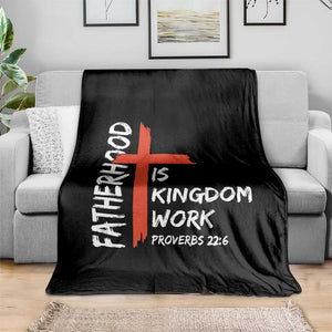 Fatherhood Is Kingdom Work Throw Blanket Vintage Christian Dad Cross Bible Verse